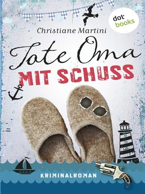 cover image of Tote Oma mit Schuss